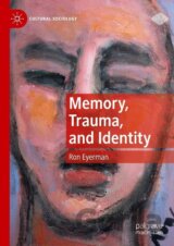 Memory, Trauma, and Identity