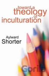 Toward a Theology of Inculturation