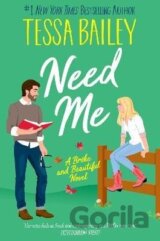 Need Me: A Broke and Beautiful Novel