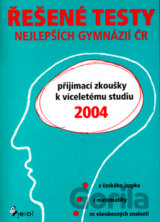 Řešené testy nejlepších gymnázií ČR 2004
