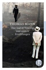 Der Tod in Venedig und Andere Erzahlungen