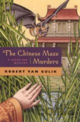 The Chinese Maze Murders : A Judge Dee Mystery