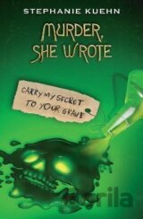 Murder She Wrote 2: Carry My Secret to Your Grave