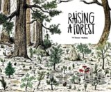 Raising a Forest