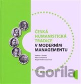 Česká humanistická tradice v moderním managementu