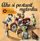 Ako si postaviť motorku