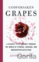 Godforsaken Grapes