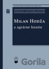 Milan Hodža a agrárne hnutie