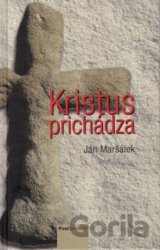 Kristus prichádza