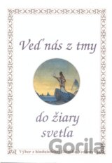 Veď nás z tmy do žiary svetla