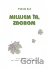 Milujem ťa, zbohom