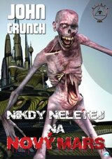 Nikdy nelétej na nový Mars