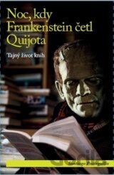 Noc, kdy Frankenstein četl Quijota