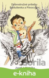 Dobrodužné príbehy Budulienka a Pinocchia