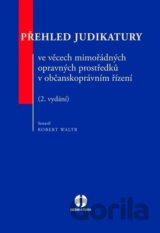 Přehled judikatury ve věcech mimořádných opravných prostředků v občanskoprávním řízení
