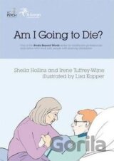 Am I Going To Die?