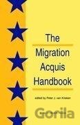 The Migration Acquisition Handbook:The Foundation for a Common European Migration Policy