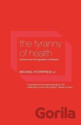 The Tyranny of Health