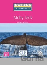 Moby Dick - Niveau 4/B2 - Lecture CLE en français facile - Livre + Audio téléchargeable