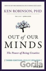 Out of Our Minds : The Power of Being Creative