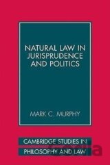 Natural Law in Jurisprudence and Politics
