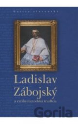 Ladislav Zábojský a cyrilo-metodská tradícia