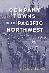 Company Towns of the Pacific N