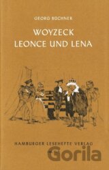 Woyzeck. Leonce und Lena