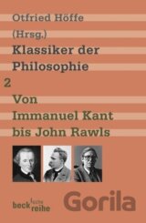 Klassiker der Philosophie 2: Von Immanuel Kant bis John Rawls