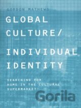 Global Culture/Individual Identity