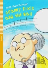 Young ELI Readers 1/A1: Granny Fixit and The Ball with Audio CD