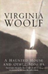 A Haunted House - The Complete Shorter Fiction