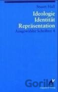 Ausgewählte Schriften 4. Identität, Ideologie und Repräsentation