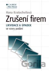 Zrušení firem - likvidace a úpadek se vzory podání