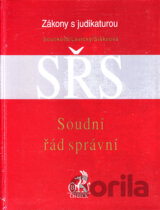 Soudní řád správní s judikaturou a souvisejícími předpisy