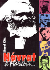 Návrat k Marxovi...