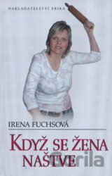 Když se žena naštve