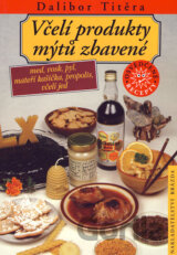 Včelí produkty mýtů zbavené