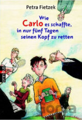 Wie Carlo es schaffte, in nur fünf Tagen seinen Kopf zu retten