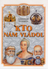 Kto nám vládol