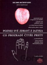 Poznej své zdraví z jazyka, Co prozradí čtyři prsty