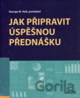 Jak připravit úspěšnou přednášku