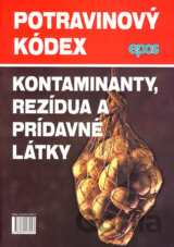 Potravinový kódex - kontaminanty, rezídua a prídavné látky