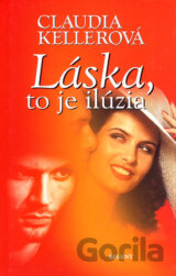 Láska, to je ilúzia