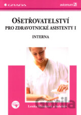 Ošetřovatelství pro zdravotnické asistenty I
