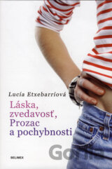 Láska, zvedavosť, Prozac a pochybnosti