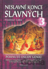 Neslavné konce slavných 3