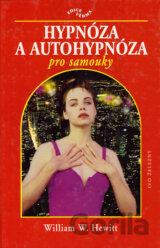 Hypnóza a autohypnóza pro samouky