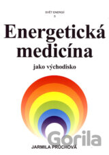 Energetická medicína jako východisko