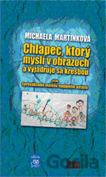 Chlapec, ktorý myslí v obrazoch a vyjadruje sa kresbou